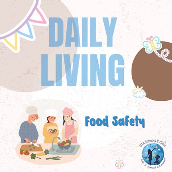 Food Safety – ADL Life Skills for Special Education & Transition | SPED & AAC