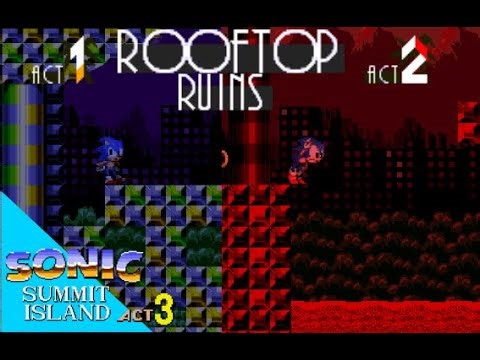 Sonic :Summit Island Act 3 | Rooftop Ruins Zone Act 1 & 2