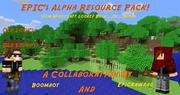 [1.6.2] EPIC's Alpha Resource Pack! [0.5] Minecraft Texture Pack