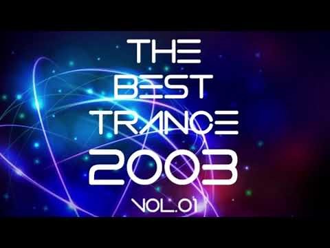 The Best Trance 2003 Vol.01