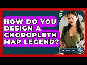 How Do You Design A Choropleth Map Legend? - The Student Atlas