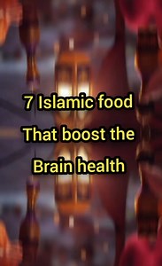 7 Islamic food that boost the brain health | Quran Classes Online