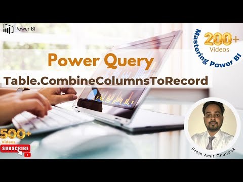 Power BI Beginners 205: Power Query Table.CombineColumnsToRecord