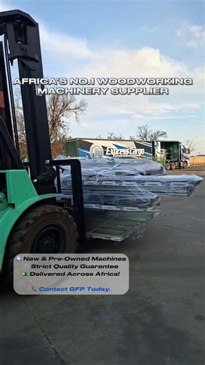 GFP AFRICA'S LEADING WOODWORKING MACHINES SUPPLIER 🙌