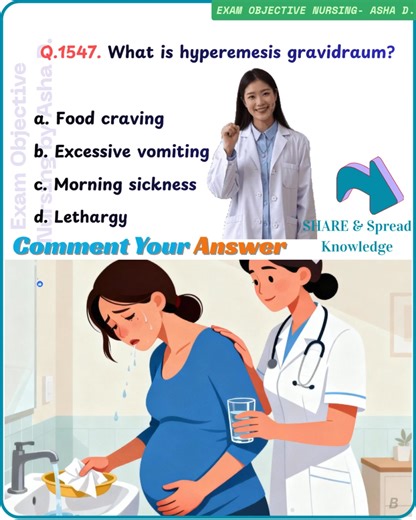 43. What is hyperemesis gravidraum? a. Food craving b. Excessive vomiting c. Morning sickness d. Lethargy | Asha D.