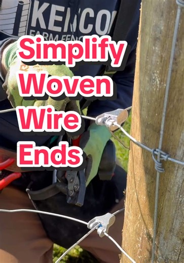 Simplify Woven Wire Terminations for Fence Installation