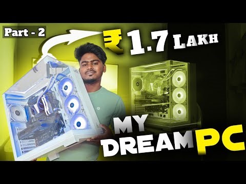 🔥 My "DREAM PC" Build 🔥– Finally Done | Part - 2 | Its Ranji