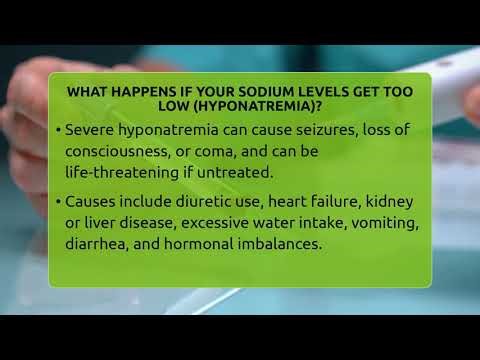 What Happens If Your Sodium Levels Get Too Low (hyponatremia)? - Hypertension Help Hub