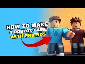 How To Make a ROBLOX Game With Friends Using Team Create