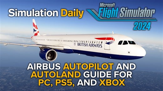 Microsoft Flight Simulator 2024 - How to Use the Airbus Autopilot on PC, PS5, and Xbox - Simulation Daily