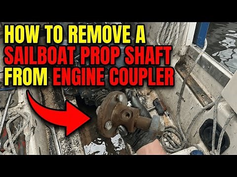 How to Remove a Sailboat Prop Shaft From Engine Coupler
