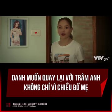 2.6M views · 10K reactions | Nghe Thành phân tích, có vẻ Danh đã hiểu ra vấn đề. Và quan trọng hơn cả, anh vẫn còn rất yêu Trâm Anh. Thế nên việc đưa Trâm Anh trở về nhà với lý do 'để bố mẹ đỡ suy nghĩ' chỉ là cái cớ, còn thật sự thì Danh muốn hàn gắn tình cảm rồi. ---- Gia đình mình vui bất thình lình I 21h40 thứ 5,6 VTV3 | VTVGo | Facebook