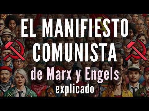 Marx and Engels - The Communist Manifesto, explained so you can understand it