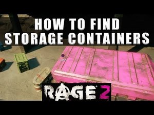 Rage 2 how to find storage containers