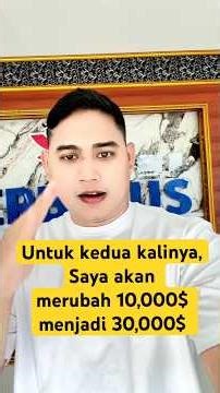 Untuk kedua kalinya, Saya akan merubah 10,000$ menjadi 30,000$