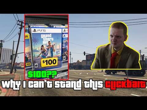 No GTA 6 Will Not Be $100, STOP BELIEVING THIS CLICKBAIT!