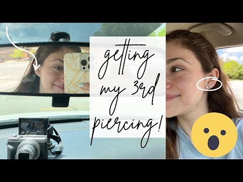 getting my 3rd piercing! *spontaneous*