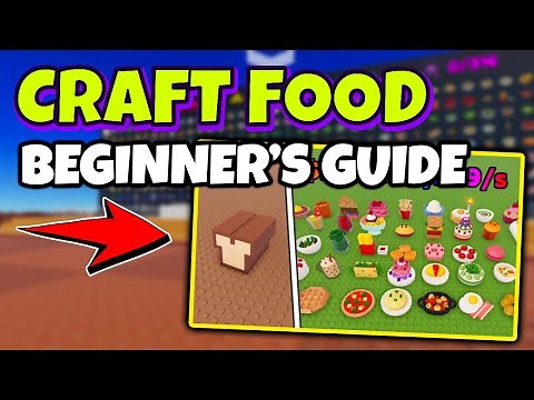BEGINNER’S GUIDE in CRAFT FOOD Roblox - How to Start Cooking and Unlock Recipes Fast