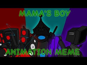 Mama's Boys || Animation Meme || ft.Titan trio (Skibidi Toilets) Flipaclip