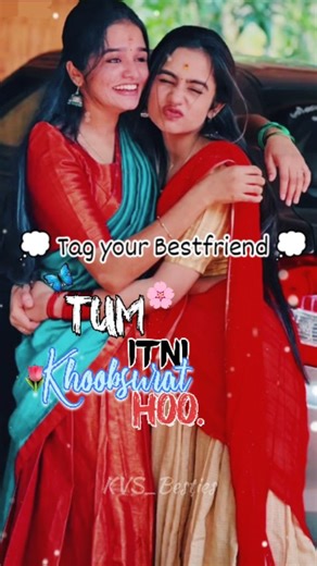 ❥︎⃟𝄟⃝😻⃟🅳ost♛ on Instagram: "🫀In English,we say you are very beautiful💌😘💞 “Best Friend = Forever 🥹💖” @kvs_besties #girl#bestfriends#dosti#reels#trendingreels"