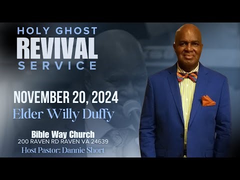 HOLY GHOST REVIVAL SERVICE With Elder Willy Duffy | November 20, 2024