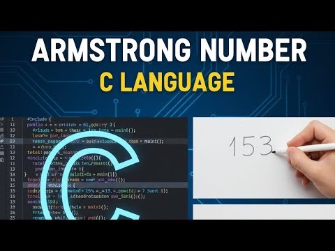 Armstrong Number Code in C Language + Concept