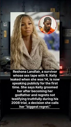 Woman from R. Kelly’s 2001 sex tape speaks out — “I regret not telling the truth” 🎥💔