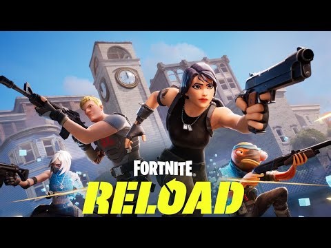 Fortnite Reload [first video]