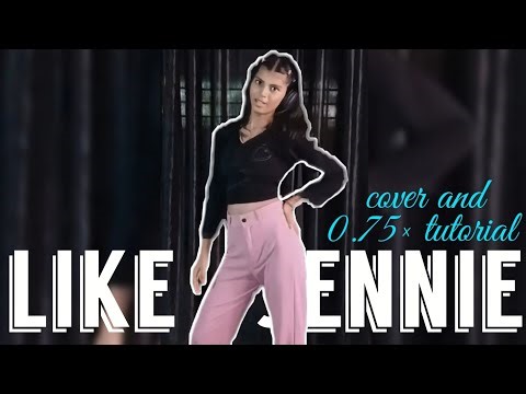 Like Jennie by Jennie | Dance Cover + 0.75× Speed Tutorial | Learn K-pop Style Moves Step-by-Step 💖