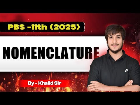 JKBOSE 11TH (PBS) || NOMENCLATURE LECTURE NUMBER 2 || KHALID SIR