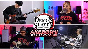 4.4K views · 472 reactions | DEMON SLAYER - AKEBOSHI FULL BAND COVER FT. Drumstick - 桿子 & Rufus mann LiSA 『明け星』JAPANESE VERSION #anime #demonslayer #kimetsunoyaiba | Danie Green | Facebook