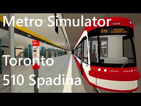 Metro Simulator 510 Spadina TTC Streetcar Full Route (Spadina to Union Station)