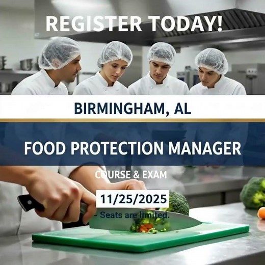 BIRMINGHAM, AL SERVSAFE® FOOD PROTECTION MANAGER CERTIFICATION PROGRAM