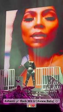 Ashanti 🎤 Rock Wit U (Awww Baby) 🎶 - Live