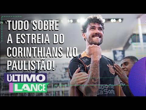 CORINTHIANS ATROPELA COM DIREITO A GOLAÇO NA ESTREIA NO PAULISTÃO! | ÚLTIMO LANCE