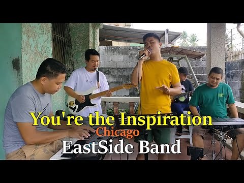 You're the Inspiration - Chicago (c) EastSide Band