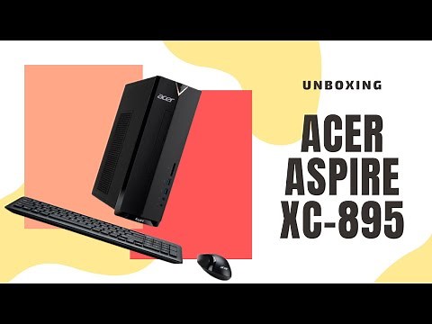 [Unboxing] Acer Aspire XC895 | Mini Tower PC