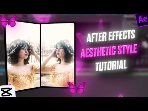 Aesthetic style edit tutorial | after effect