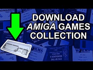 How to Download Amiga Games Collection