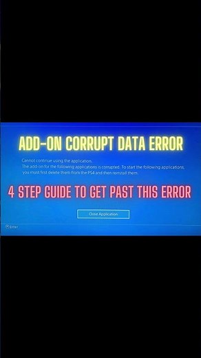 4 Step Guide to the PS4 Corrupted add-on game data error ***Sony PS4 Software update 10.50***