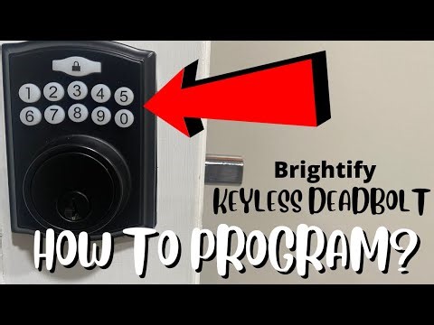 brightify key pad entry HOW TO PROGRM!