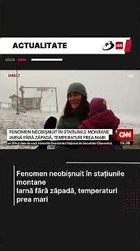Fenomen neobișnuit în stațiunile montane. Iarnă fără zăpadă, temperaturi prea mari