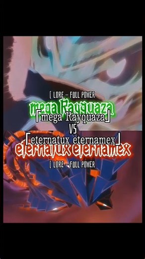 mega Rayquaza vs eternatux eternamex