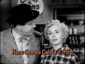 Here Comes Calvin 1954. Phyllis Coates hoped this TV pilot would be her new series after Superman.