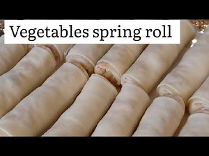 How to make perfect vegetables spring roll (simple and easy recipe for beginners)