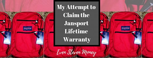 My Attempt to Claim the Jansport Lifetime Warranty - Even Steven Money