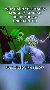 Why Danny Elfman's Songs In Corpse Bride Are So Underrated #CorpseBride #DannyElfman #timburton