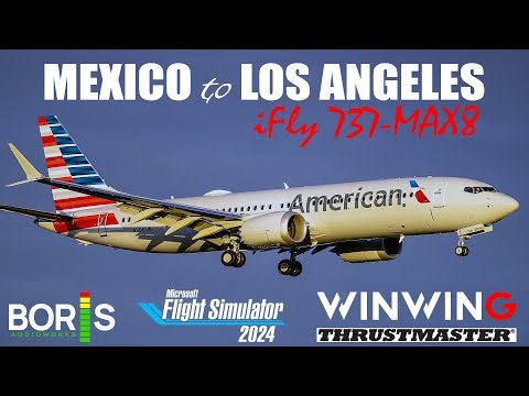 CHILL SUNDAY FLIGHT From Mexico City to Los Angeles | Real Ops iFly 737 MAX 8 | VATSIM Live