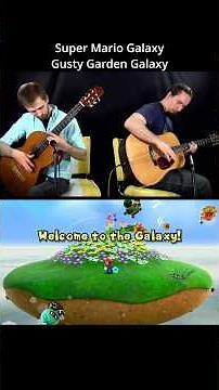 Gusty Garden Galaxy - Super Mario Galaxy - Classical / Acoustic Guitar Cover
