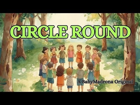 Circle Round : Kids Song About Singing Together & Friendship | BabyMadrona